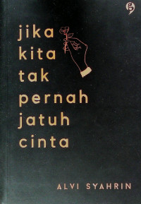 Image of Jika kita tak pernah jatuh cinta