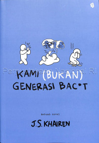 Image of Kami (bukan) generasi bac*t