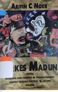 Image of Orkes Madun atawa madekur dan tarkeni. Umang-umang. sandek pemuda pekerja. Ozone magma