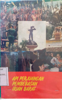 Image of Api perjuangan pembebasan Irian Barat