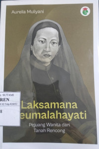 Image of Laksamana Keumalahayati Pejuang Wanita dari Tanah Rencong