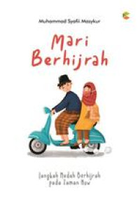 Image of Mari berhijrah : Langkah Mudah Berhijrah Pada Zaman Now