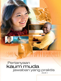 Image of Pertanyaan Kaum Muda Jawaban yang Praktis Jilid 1