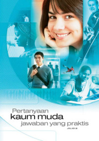 Image of Pertanyaan Kaum Muda Jawaban yang Praktis Jilid 2
